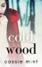 [Winter Warmers 03] • Cold Wood